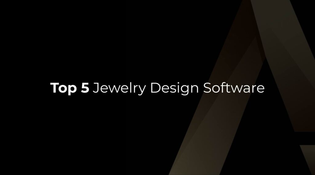 Top 5 Jewelry Design Software